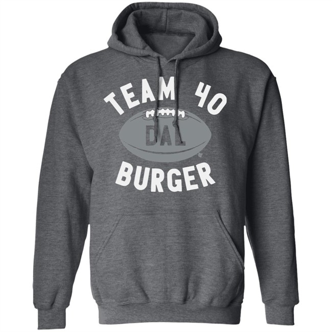 Team 40 Burger BreakingT Shirt Team 40 Burger BreakingT Shirt