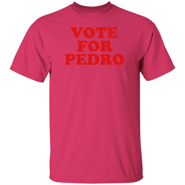 Vote For Pedro Shirt Napoleon’s Vote For Pedro White T Shirts Vote For Pedro Shirt Napoleon’s Vote For Pedro White T Shirts