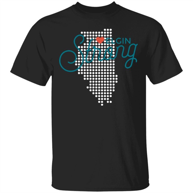 We Are Elgin Strong Shirt 'Elgin Strong' T-shirt sale launched by Symonds-Madison Funeral Home We Are Elgin Strong Shirt 'Elgin Strong' T-shirt sale launched by Symonds-Madison Funeral Home