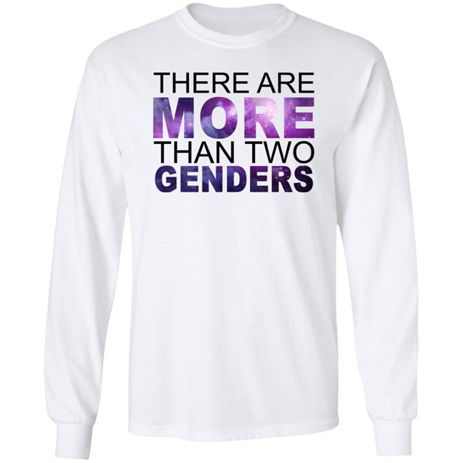 There Are More Than 2 Genders Shirt There Are More Than 2 Genders Shirt