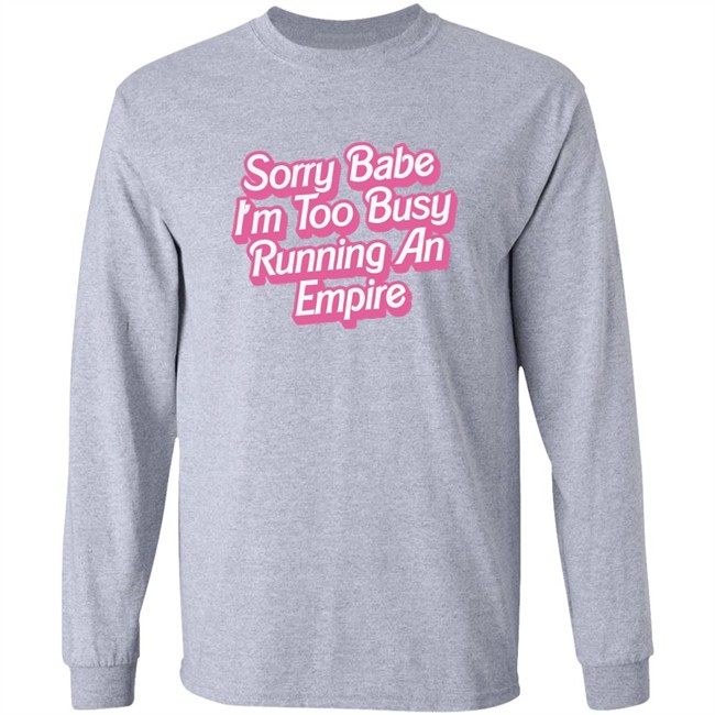 Paris Hilton Merch Sorry Babe I'm Too Busy Running An Empire Shirt Sorry Babe I'm Too Busy Running An Empire Paris Hilton Merch White T Shirt Paris Hilton Merch Sorry Babe I'm Too Busy Running An Empire Shirt Sorry Babe I'm Too Busy Running An Empire Paris Hilton Merch White T Shirt