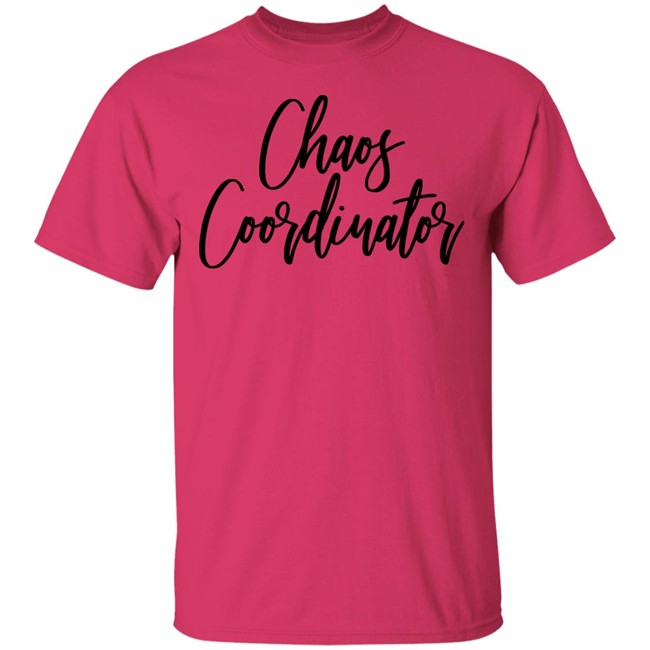 Chaos Coordinator Shirt Teacher Mom Gift White T Shirts Chaos Coordinator Shirt Teacher Mom Gift White T Shirts