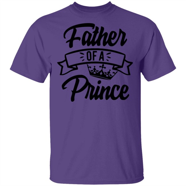 Fathers Day Gifts Father of a Prince Spread Shirt Violet T Shirts Fathers Day Gifts Father of a Prince Spread Shirt Violet T Shirts