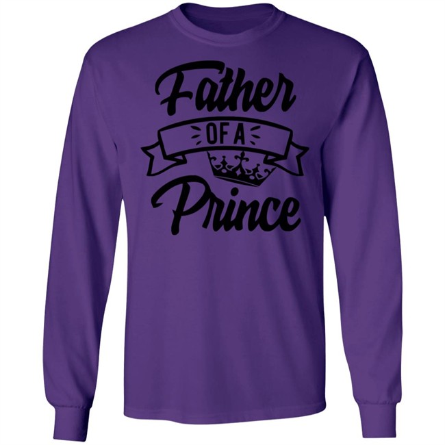 Fathers Day Gifts Father of a Prince Spread Shirt Violet T Shirts Fathers Day Gifts Father of a Prince Spread Shirt Violet T Shirts