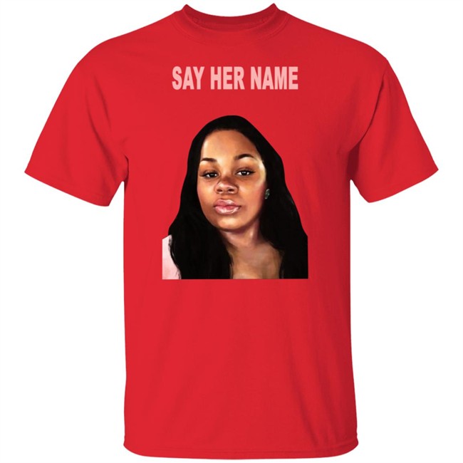 Say Her Name Shirt Say Her Name Shirt