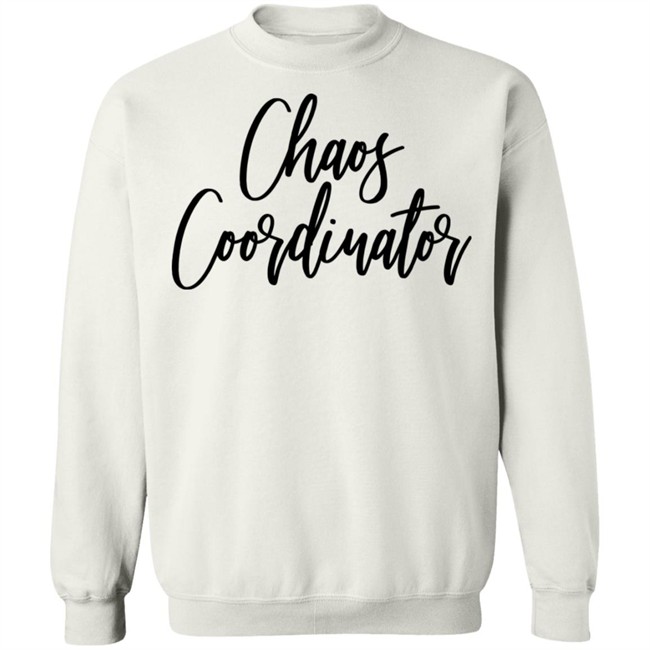 Chaos Coordinator Shirt Teacher Mom Gift White T Shirts Chaos Coordinator Shirt Teacher Mom Gift White T Shirts