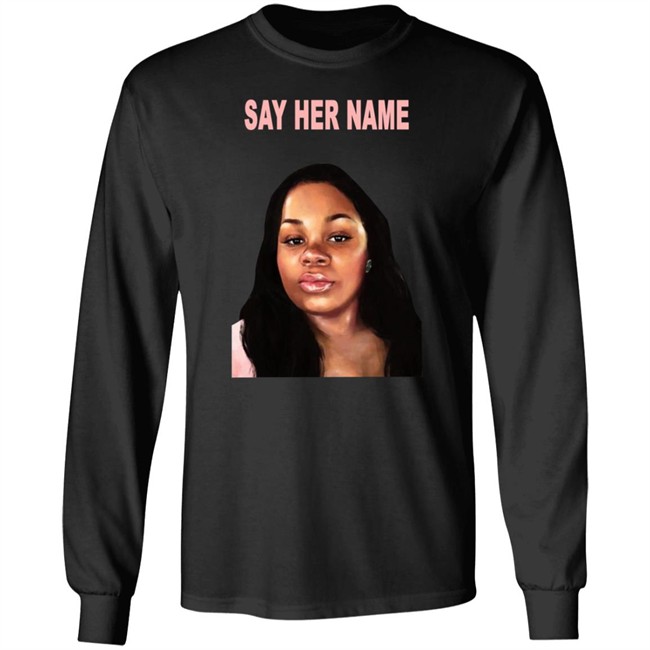 Say Her Name Shirt Say Her Name Shirt
