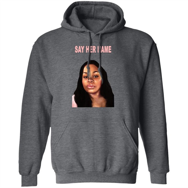 Say Her Name Shirt Say Her Name Shirt