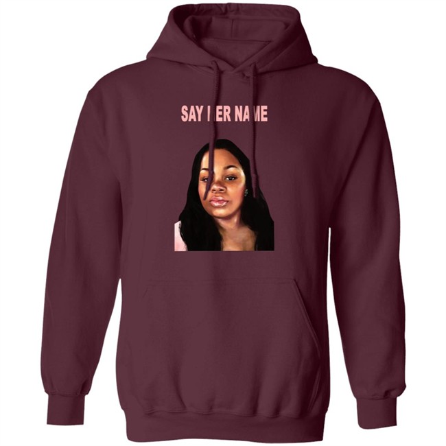 Say Her Name Shirt Say Her Name Shirt