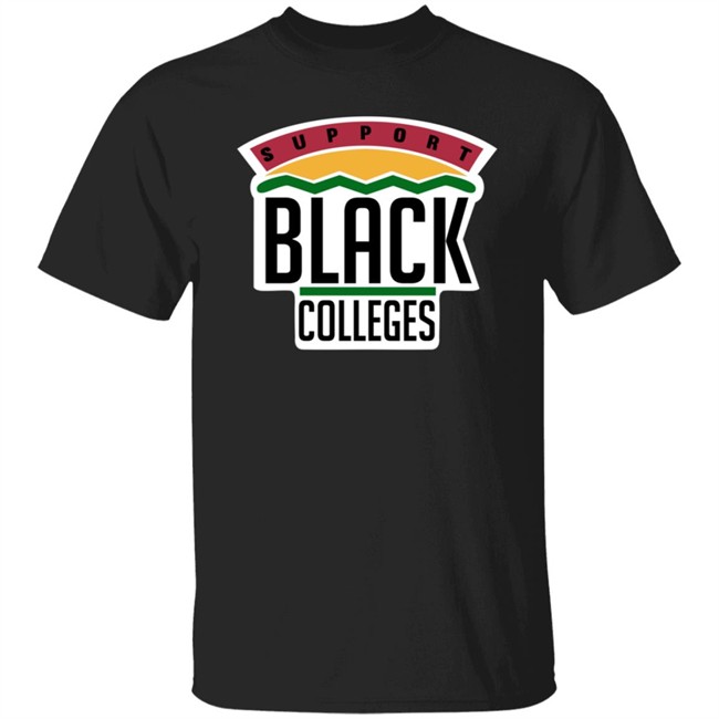 Support Black Colleges Hoodie Support Black Colleges Hoodie