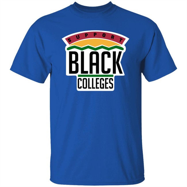 Support Black Colleges Hoodie Support Black Colleges Hoodie