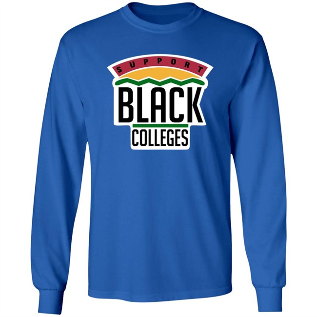 Support Black Colleges Hoodie Support Black Colleges Hoodie