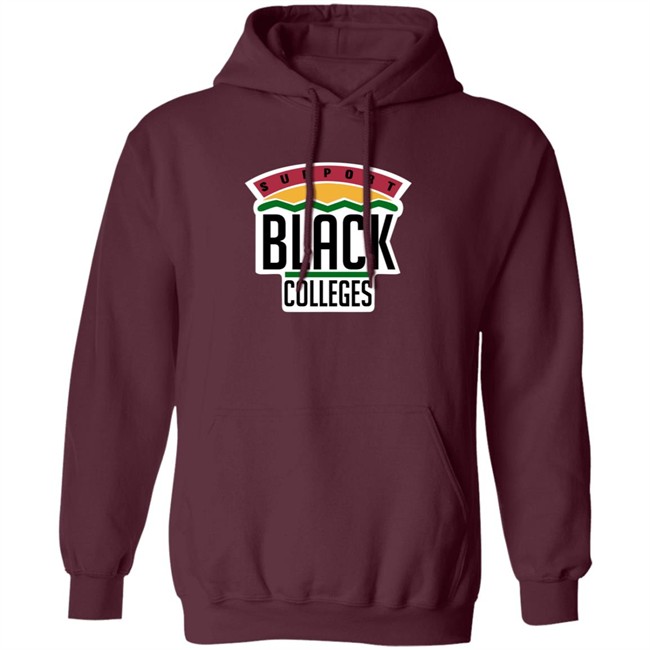 Support Black Colleges Hoodie Support Black Colleges Hoodie