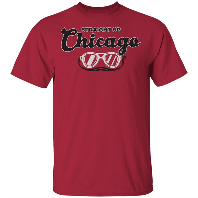 Straight Up Chicago BreakingT Shirt BreakingT Straight Up Chicago Shirts Straight Up Chicago BreakingT Shirt BreakingT Straight Up Chicago Shirts