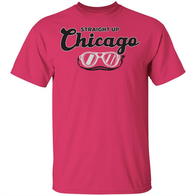 Straight Up Chicago BreakingT Shirt BreakingT Straight Up Chicago Shirts Straight Up Chicago BreakingT Shirt BreakingT Straight Up Chicago Shirts