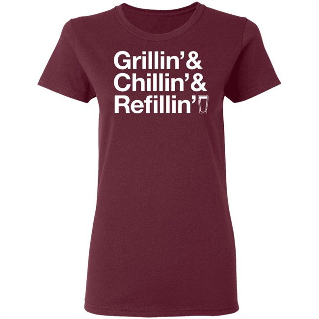 Grillin Chillin And Refilling Shirt Grillin & Chillin & Refilling Black Shirt Grillin Chillin And Refilling Shirt Grillin & Chillin & Refilling Black Shirt