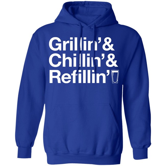 Grillin Chillin And Refilling Shirt Grillin & Chillin & Refilling Black Shirt Grillin Chillin And Refilling Shirt Grillin & Chillin & Refilling Black Shirt