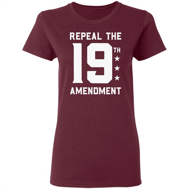 Repeal The 19th Amendment Shirt Repeal the 19th Amendment Political Black T shirts Repeal The 19th Amendment Shirt Repeal the 19th Amendment Political Black T shirts