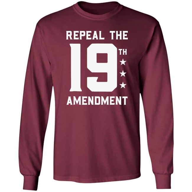 Repeal The 19th Amendment Shirt Repeal the 19th Amendment Political Black T shirts Repeal The 19th Amendment Shirt Repeal the 19th Amendment Political Black T shirts