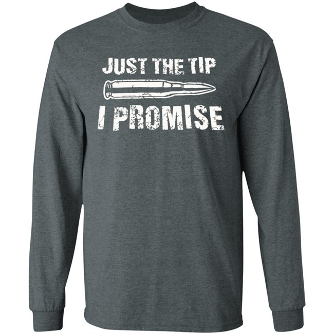 Just The Tip I Promise Shirt SpiritForged Apparel Just The Tip Bullet Blacl T Shirts Just The Tip I Promise Shirt SpiritForged Apparel Just The Tip Bullet Blacl T Shirts