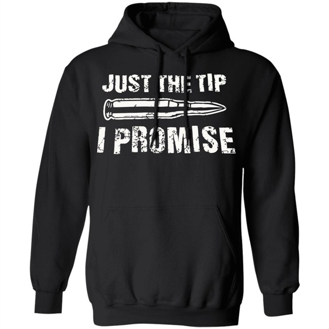 Just The Tip I Promise Shirt SpiritForged Apparel Just The Tip Bullet Blacl T Shirts Just The Tip I Promise Shirt SpiritForged Apparel Just The Tip Bullet Blacl T Shirts