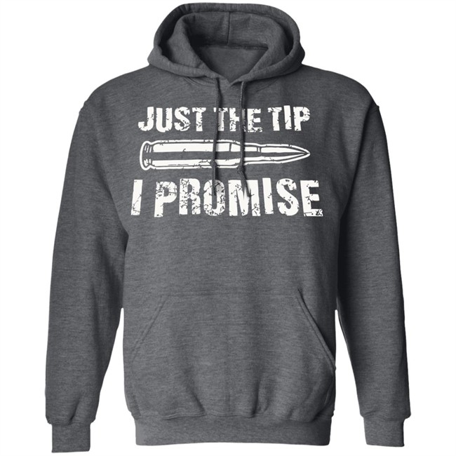 Just The Tip I Promise Shirt SpiritForged Apparel Just The Tip Bullet Blacl T Shirts Just The Tip I Promise Shirt SpiritForged Apparel Just The Tip Bullet Blacl T Shirts