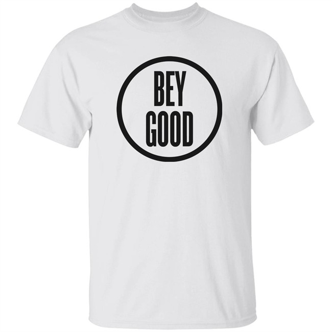 Bey Good Shirt Beyoncé Bey Good Initiative White T Shirt