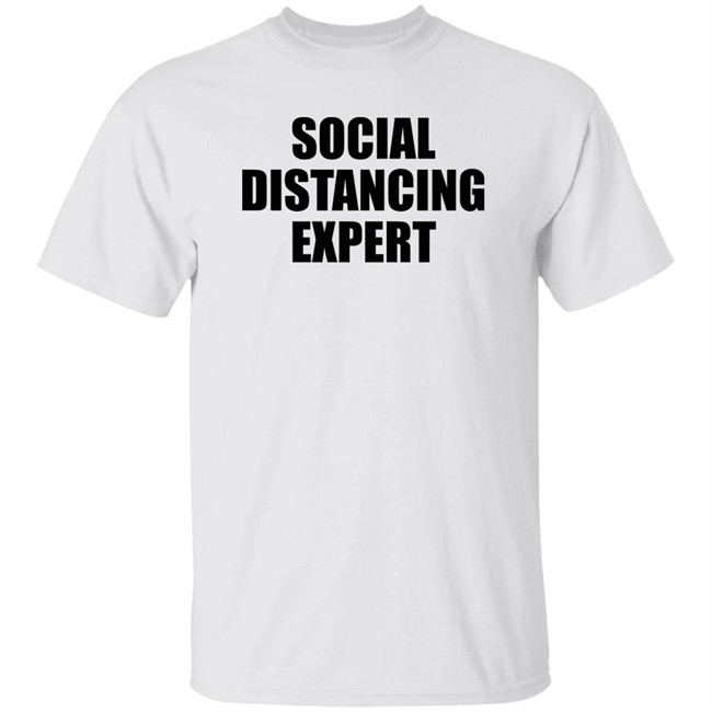 Social Distancing Expert Shirt The Shop Forward Social Distancing Expert Grey T Shirt Social Distancing Expert Shirt The Shop Forward Social Distancing Expert Grey T Shirt