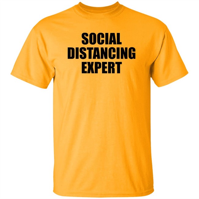 Social Distancing Expert Shirt The Shop Forward Social Distancing Expert Grey T Shirt Social Distancing Expert Shirt The Shop Forward Social Distancing Expert Grey T Shirt