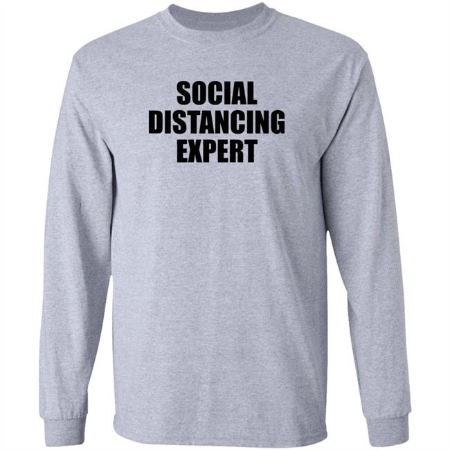 Social Distancing Expert Shirt The Shop Forward Social Distancing Expert Grey T Shirt Social Distancing Expert Shirt The Shop Forward Social Distancing Expert Grey T Shirt