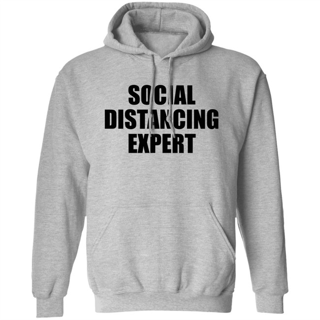 Social Distancing Expert Shirt The Shop Forward Social Distancing Expert Grey T Shirt Social Distancing Expert Shirt The Shop Forward Social Distancing Expert Grey T Shirt