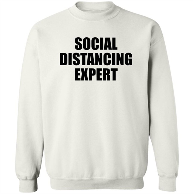 Social Distancing Expert Shirt The Shop Forward Social Distancing Expert Grey T Shirt Social Distancing Expert Shirt The Shop Forward Social Distancing Expert Grey T Shirt
