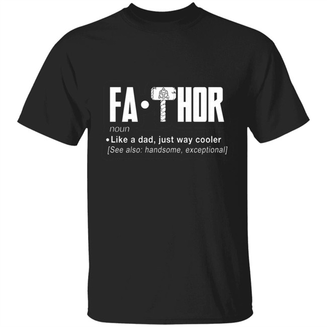 FaThor T Shirt FaThor T Shirt