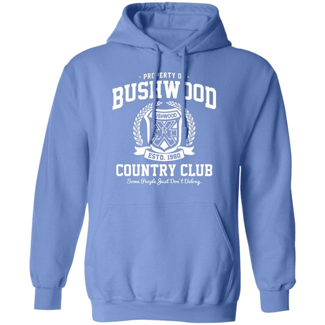 Property of Bushwood Country Club Shirt Bushwood estd 1980 Country club some people just don't belong maroon shirts Property of Bushwood Country Club Shirt Bushwood estd 1980 Country club some people just don't belong maroon shirts