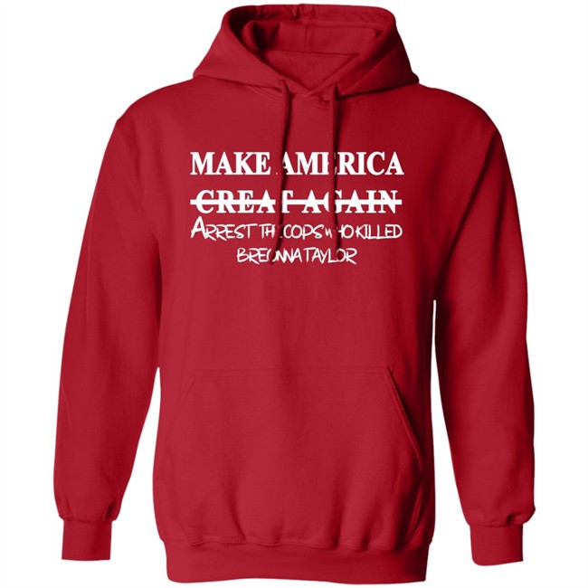 Make America Arrest The Cops Who Killed Shirt Make America Arrest The Cops Who Killed Shirt