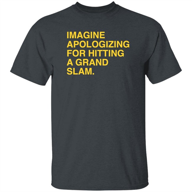 Sorry For The Grand Slam Shirt Sorry For The Grand Slam Shirt