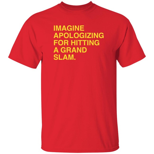 Sorry For The Grand Slam Shirt Sorry For The Grand Slam Shirt