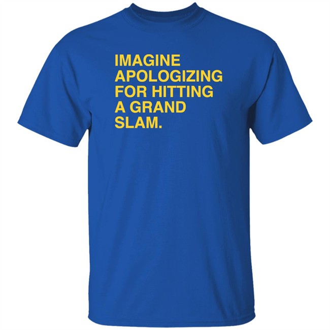 Sorry For The Grand Slam Shirt Sorry For The Grand Slam Shirt