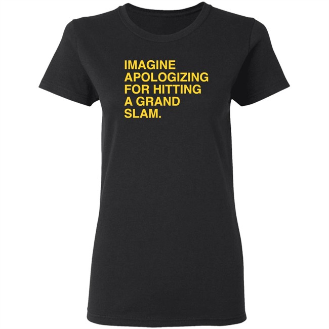 Sorry For The Grand Slam Shirt Sorry For The Grand Slam Shirt