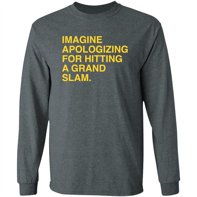 Sorry For The Grand Slam Shirt Sorry For The Grand Slam Shirt