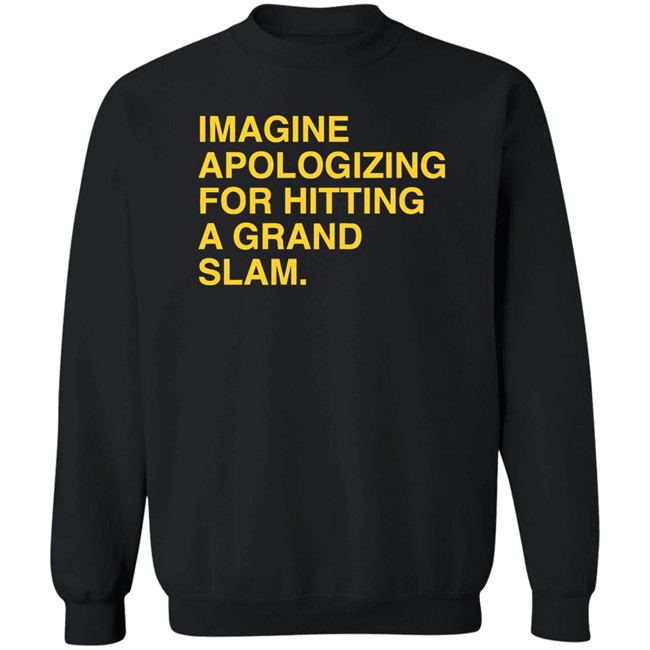 Sorry For The Grand Slam Shirt Sorry For The Grand Slam Shirt