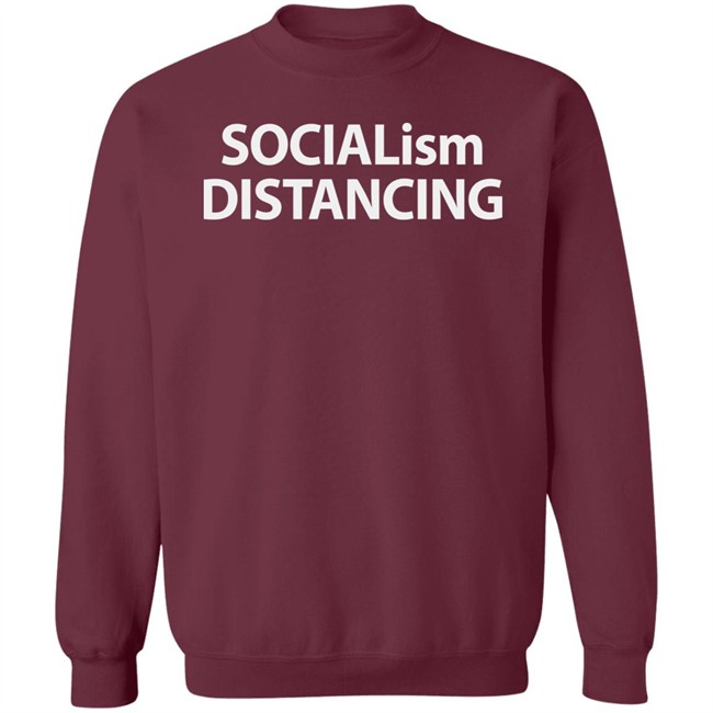 Socialism Distancing Shirt Socialism Distancing Shirt