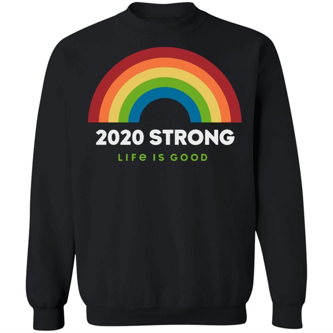Rainbow 2020 Strong Crusher Life Is Good Shirt Life Is Good Shirt Life Is Good lifeisgood Black T Shirts Rainbow 2020 Strong Crusher Life Is Good Shirt Life Is Good Shirt Life Is Good lifeisgood Black T Shirts
